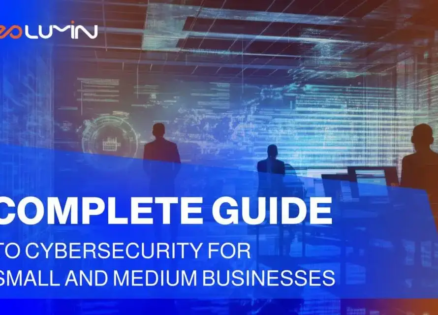Complete Guide to Cybersecurity for Small and Medium Businesses | Neolumin