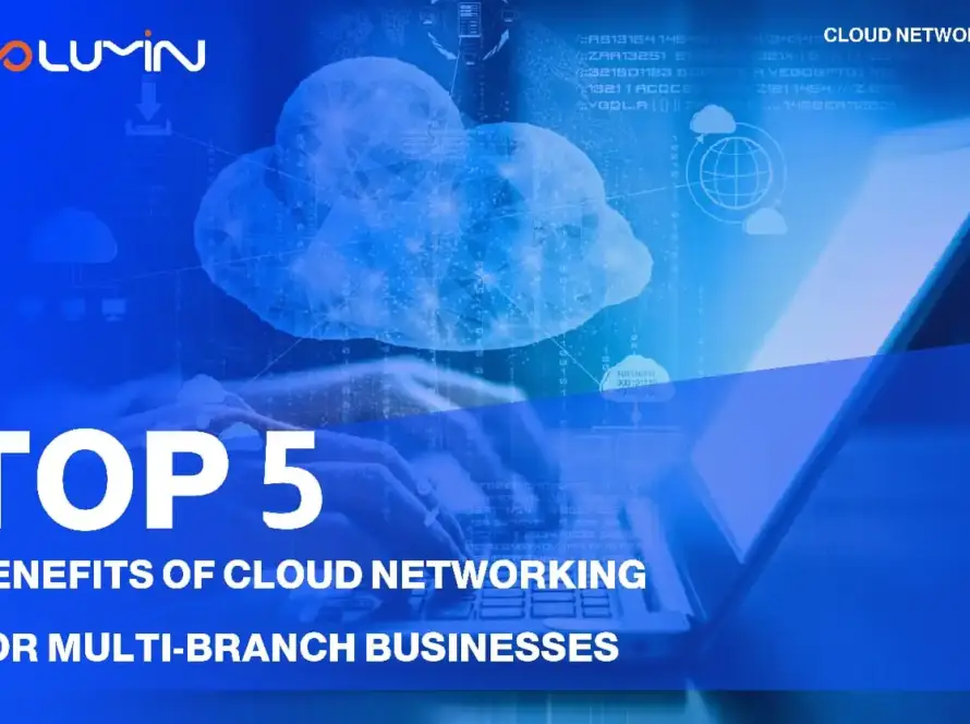 Top 5 Benefits of Cloud Networking for Business | Neolumin - IT Solutions Provider in Saudi Arabia